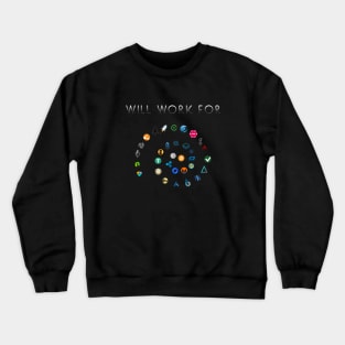 Will Work For Crypto Cryptocurrency Blockchain Design Crewneck Sweatshirt